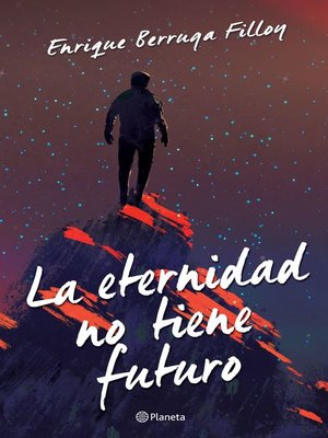 cover image of La eternidad no tiene futuro